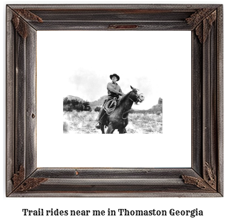 trail rides near me in Thomaston, Georgia